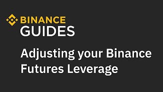 BINANCE How to adjust your leverage when trading on Binance Futures [upl. by Neenej]