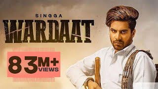 Wardaat Full video  Singga  Desi Crew  Latest Punjabi Songs 2019  Patiala Shahi Records [upl. by Jollanta778]