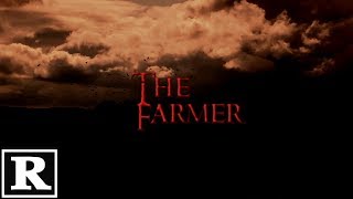 The Farmer EXPLICIT 2019 Short Film Rated R18 [upl. by Quince]