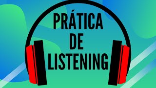 PRÁTICA DE INGLÊS  2 ÁUDIOS PARA TREINAR SEU LISTENING [upl. by Latia]