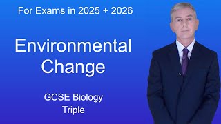 GCSE Biology Revision quotEnvironmental Changequot Triple [upl. by Esirrehc]