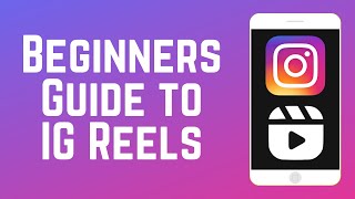 Beginners Guide to Instagram Reels  How to Make Reels on IG [upl. by Faxun758]