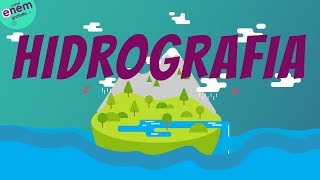 HIDROGRAFIA  Resumo de Geografia para o Enem [upl. by Nodle]