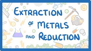 GCSE Chemistry  Extraction of Metals amp Reduction 38 [upl. by Akema]