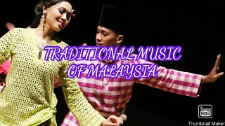 TRADITIONAL MUSIC OF MALAYSIA💖 [upl. by Oniotna]