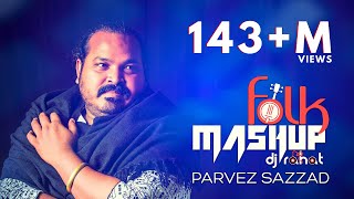 DJ Rahat x Parvez Sazzad  Bangla Folk Mashup  2024 Bangla Popular 10 Songs [upl. by Enerahs]