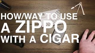 You CAN Use A Zippo To Light A CigarHeres How  Tips amp Tricks [upl. by Uahc464]