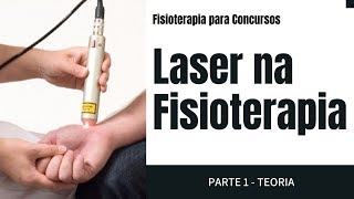 Laserterapia na Fisioterapia Parte 1  Videoaula completa [upl. by Moulden945]