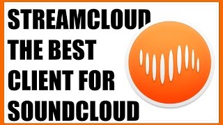 StreamCloud The Best SoundCloud Client for Mac  Apps [upl. by Ahsekat]