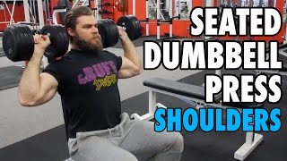 Seated Dumbbell Press  Shoulders  HowTo Exercise Tutorial [upl. by Ecnaralc975]