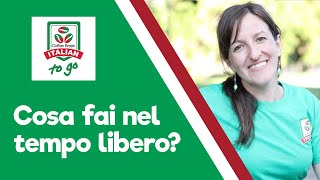 Easy Italian learn to talk about your hobbies and free time in Italian [upl. by Imuyam]