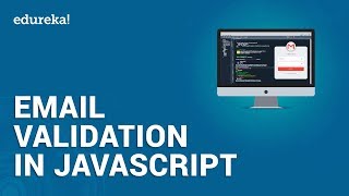 Email Validation in JavaScript  JavaScript Form Validation  JavaScript Tutorial  Edureka [upl. by Chapnick]