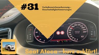 Verkehrszeichenerkennung  Geschwindigkeitswarnung  Seat  kurz erklärt 31 [upl. by Calhoun993]