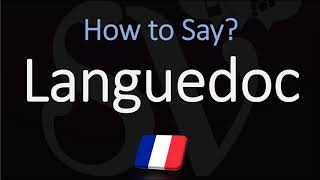 How to Pronounce Languedoc French Region Pronunciation [upl. by Atteynek509]