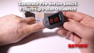 Zacurate Pro Series 500DL Fingertip Pulse Oximeter Review [upl. by Reibaj]