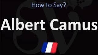 How to Pronounce Albert Camus  French amp English Pronunciation [upl. by Adlin]