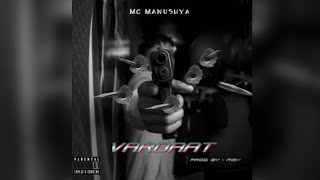 VARDAAT Official Audio  Mc Manushya prob By Risk [upl. by Asseram]