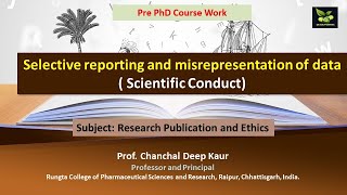 Selective reporting and misrepresentation of data  Scientific Conduct [upl. by Reilamag830]