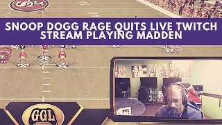 Snoop Dogg quotRage Quitsquot Madden and leaves with Twitch stream still running for nearly 8 hours 😂 [upl. by Justin]