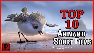 Top 10 Must See Animated Short Films [upl. by Heppman]