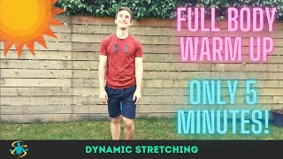 Dynamic Stretches To Warm Up Your Whole Body  5 Minutes [upl. by Natassia259]