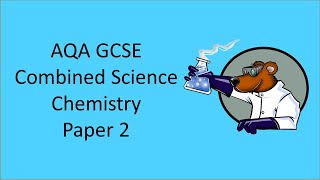 AQA GCSE Combined Science 91 Chemistry Paper 2 in under 50 minutes [upl. by Anujra]