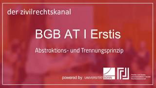 Abstraktions und Trennungsprinzip I BGB AT 05 [upl. by Nnylkoorb]