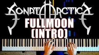 SONATA ARCTICA  FullMoon  PIANO INTRO [upl. by Kaiulani]