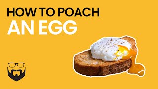 How to Poach an Egg [upl. by Beach990]